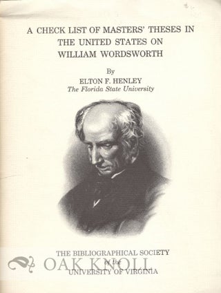 A CHECK LIST OF MASTERS' THESES IN THE UNITED STATES ON WILLIAM WORDSWORTH. Elton F. Henley.