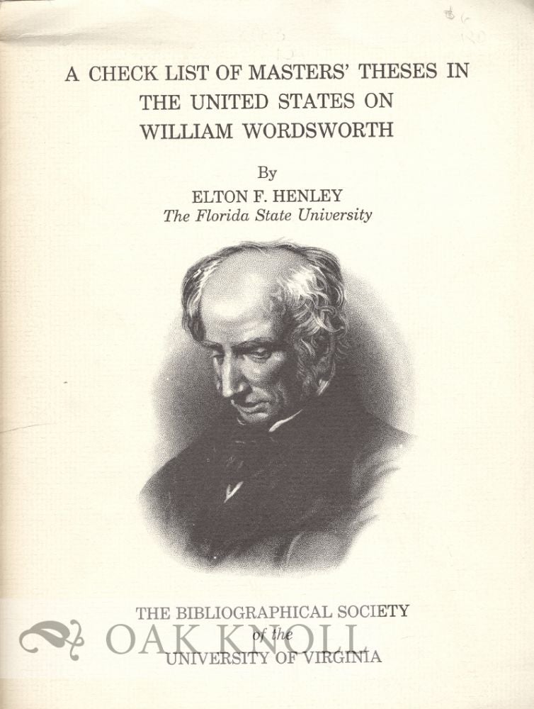 Order Nr. 7904 A CHECK LIST OF MASTERS' THESES IN THE UNITED STATES ON WILLIAM WORDSWORTH. Elton F. Henley.