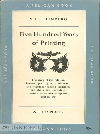 Order Nr. 8087 FIVE HUNDRED YEARS OF PRINTING. S. H Steinberg