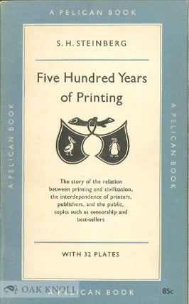 Order Nr. 8087 FIVE HUNDRED YEARS OF PRINTING. S. H. Steinberg