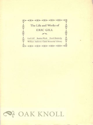 Order Nr. 8302 THE LIFE AND WORKS OF ERIC GILL PAPERS READ AT A CLARK LIBRARY SYMPOSIUM, 22 APRIL...