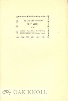 Order Nr. 8302 THE LIFE AND WORKS OF ERIC GILL PAPERS READ AT A CLARK LIBRARY SYMPOSIUM, 22 APRIL...