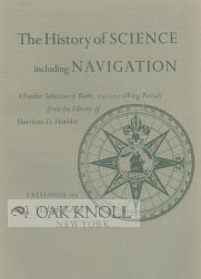 Order Nr. 8431 THE HISTORY OF SCIENCE INCLUDING NAVIGATION, A FURTHER SELECTION OF BOOKS,...