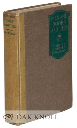 Order Nr. 9128 MEN AND BOOKS AND CITIES. Robert Cortes Holliday