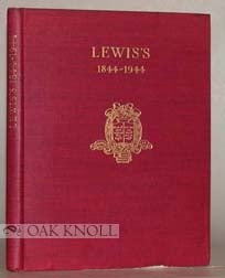 Order Nr. 9446 LEWIS'S, 1844-1944; A BRIEF ACCOUNT OF A CENTURY'S WORK