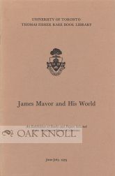 Order Nr. 9636 JOHN MAVOR AND HIS WORLD, AN EXHIBITION OF BOOKS AND PAPERS SELECTED FROM THE...