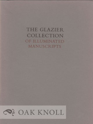 Order Nr. 9981 THE GLAZIER COLLECTION OF ILLUMINATED MANUSCRIPTS. John Plummer