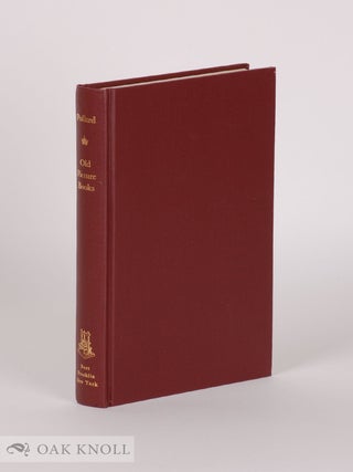Order Nr. 9993 OLD PICTURE BOOKS WITH OTHER ESSAYS ON BOOKISH SUBJECTS. Alfred W. Pollard