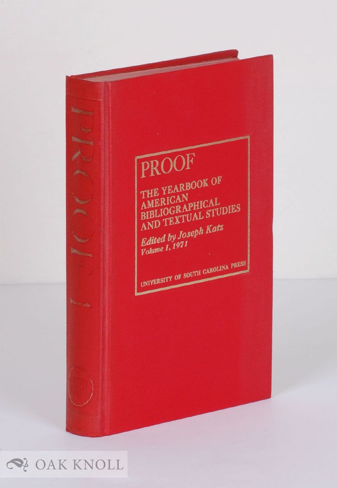 Order Nr. 10035 PROOF, THE YEARBOOK OF AMERICAN BIBLIOGRAPHICAL TEXTUAL STUDIES. VOLUME 1.