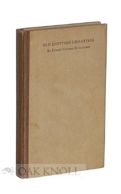 Order Nr. 10131 SOME OLD EGYPTIAN LIBRARIANS. Ernest Cushing Richardson