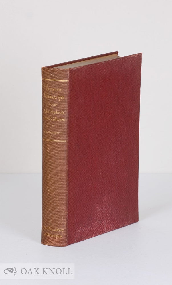 Order Nr. 10198 A DESCRIPTIVE CATALOGUE OF THE JOHN FREDERICK LEWIS COLLECTION OF EUROPEAN MANUSCRIPTS IN THE FREE LIBRARY OF PHILADELPHIA. Edwin Wolf.