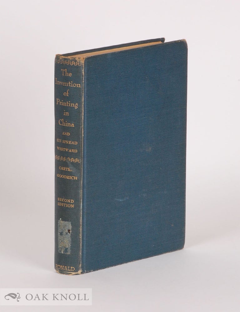 Order Nr. 10279 THE INVENTION OF PRINTING IN CHINA AND ITS SPREAD WESTWARD. Thomas Francis Carter.