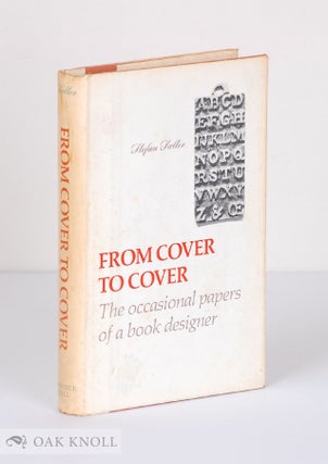 FROM COVER TO COVER, THE OCCASIONAL PAPERS OF A BOOK DESIGNER. Stefan Salter.