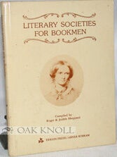 Order Nr. 10394 LITERARY SOCIETIES FOR BOOKMEN A COLLECTION OF SOCIETIES, CLUBS AND PERIODICALS...