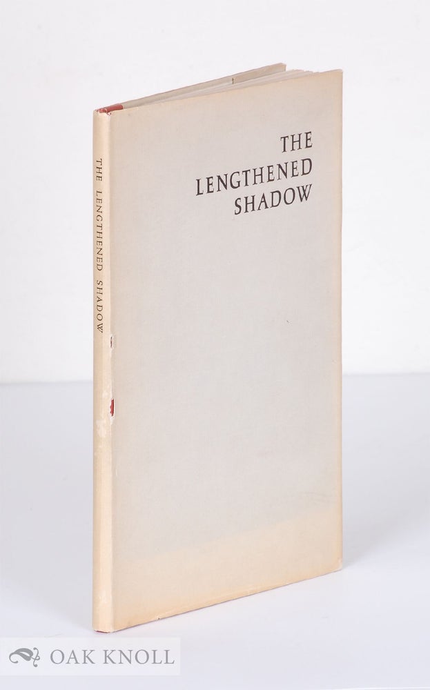 Order Nr. 10538 THE LENGTHENED SHADOW. Norman H. Strouse.