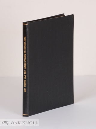 Order Nr. 10620 THREE CENTURIES OF AMERICAN HISTORY 1493-1793