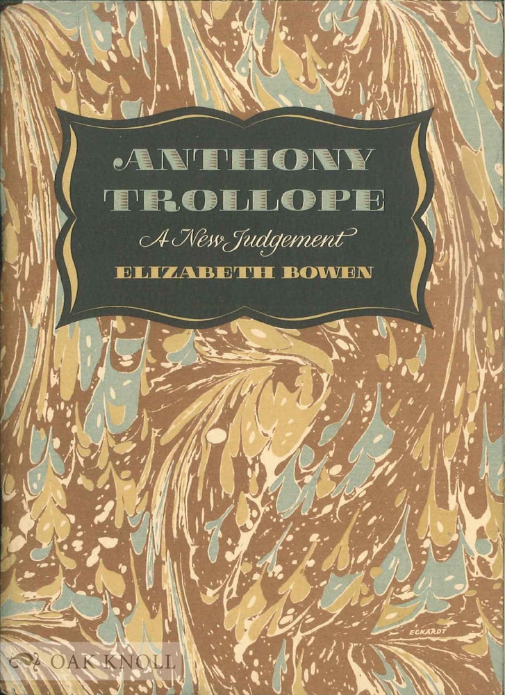 Order Nr. 10677 ANTHONY TROLLOPE, A NEW JUDGEMENT. Elizabeth Bowen.