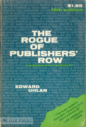 Order Nr. 10716 ROGUE OF PUBLISHERS' ROW, CONFESSIONS OF A PUBLISHER. Edward Uhlan
