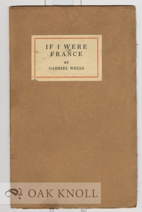 IF I WERE FRANCE. Gabriel Wells.