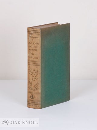 Order Nr. 10893 ROMANCE OF GREAT BOOKS AND THEIR AUTHORS. John T. Winterich