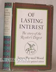 Order Nr. 10936 OF LASTING INTEREST, THE STORY OF THE READER'S DIGEST. James Playsted Wood