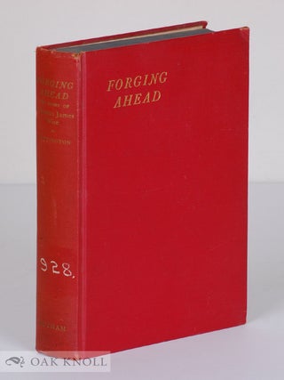Order Nr. 11057 FORGING AHEAD, THE TRUE STORY OF THE UPWARD PROGRESS OF THOMAS JAMES WISE, PRINCE...