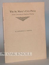 Order Nr. 11064 ST. MARY'S CITY PRESS, A NEW CHRONOLOGY OF AMERICAN PRINTING. Lawrence C. Wroth