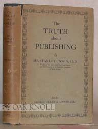 Order Nr. 11092 THE TRUTH ABOUT PUBLISHING. Stanley Unwin