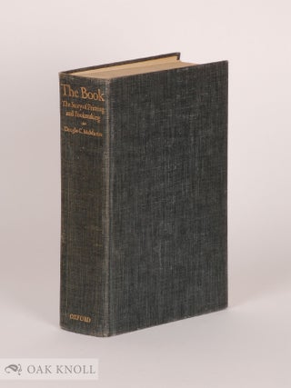 Order Nr. 11120 THE BOOK, THE STORY OF PRINTING & BOOKMAKING. Douglas C. McMurtrie