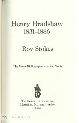 HENRY BRADSHAW, 1831-1886