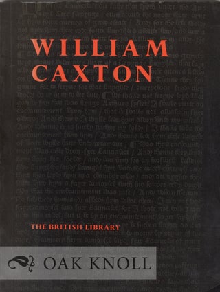 Order Nr. 11248 WILLIAM CAXTON, AN EXHIBITION TO COMMEMORATE THE QUINCENTENARY OF THE...
