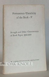 Order Nr. 11337 PERMANENCE - DURABILITY OF THE BOOK - V. STRENGTH AND OTHER CHARACTERISTICS OF BOOK PAPERS 1800-1899.