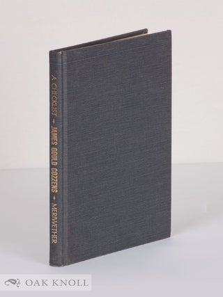 Order Nr. 11344 JAMES GOULD COZZENS, A CHECKLIST. James B. Meriwether