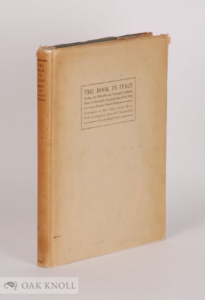 Order Nr. 11426 THE BOOK IN ITALY DURING THE FIFTEENTH AND SIXTEENTH CENTURIES SHOWN IN FACSIMILE...