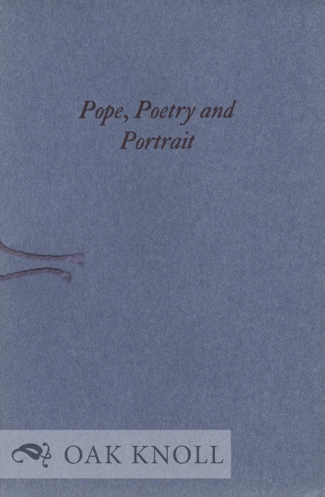 Order Nr. 11513 POPE, POETRY AND PORTRAIT. A. Edward Newton.