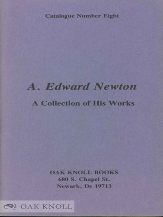Order Nr. 11601 A. EDWARD NEWTON, A COLLECTION OF HIS WORKS
