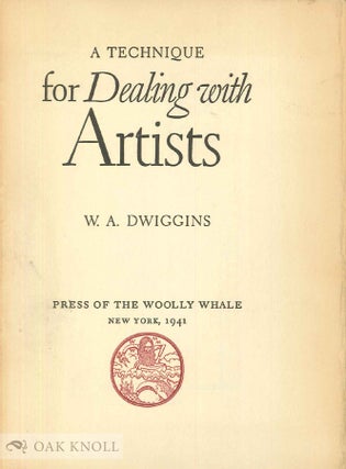 Order Nr. 11818 A TECHNIQUE FOR DEALING WITH ARTISTS. W. A. Dwiggins