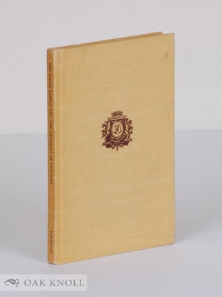 THE DIDOT FAMILY AND THE PROGRESS OF PRINTING. Albert J. George.
