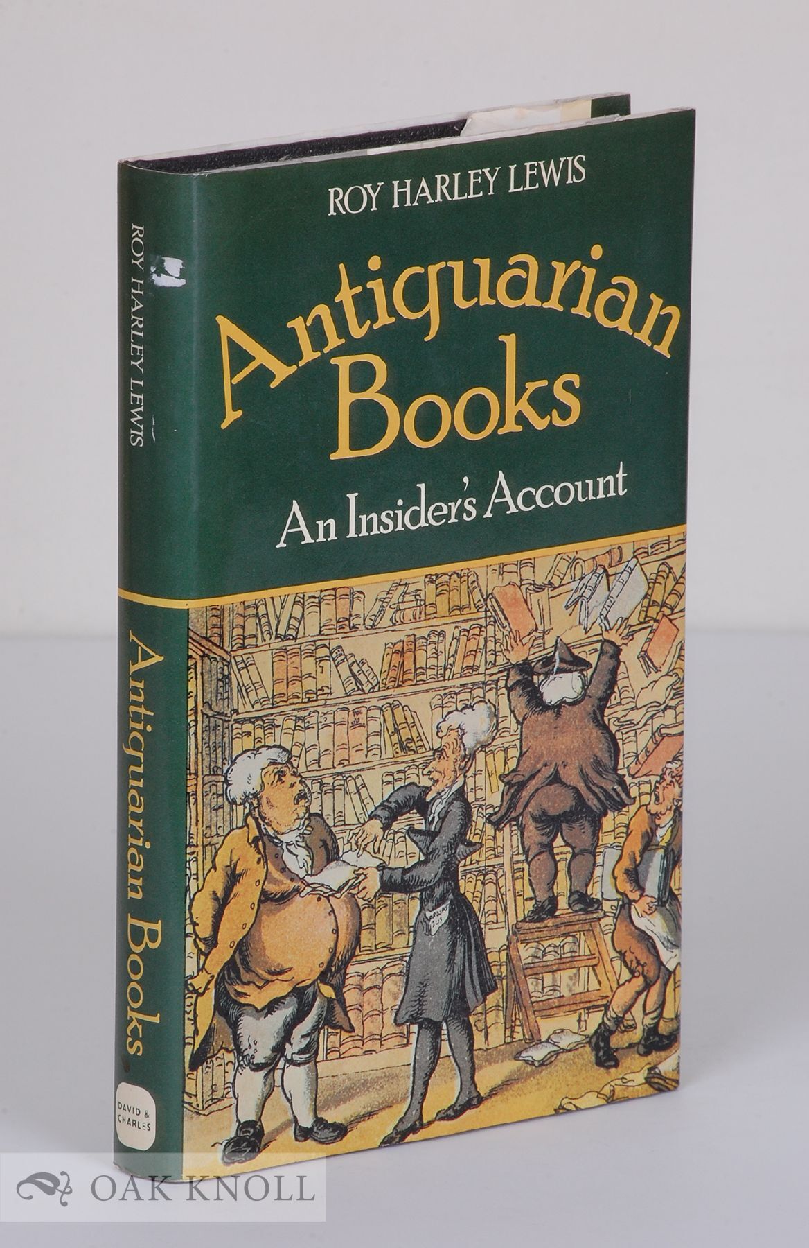 ANTIQUARIAN BOOKS: AN INSIDERS ACCOUNT | Roy Harley Lewis