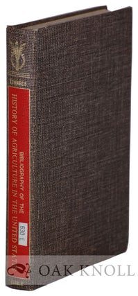 Order Nr. 12091 A BIBLIOGRAPHY OF THE HISTORY OF AGRICULTURE IN THE UNITED STATES. Everett E....