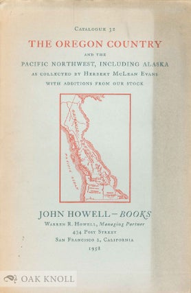 Order Nr. 12227 THE OREGON COUNTRY AND THE PACIFIC NORTHWEST, INCLUDING ALASKA AS COLLECTED BY...