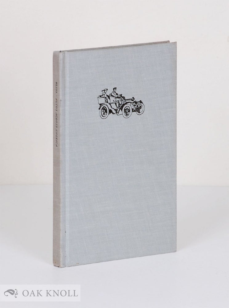 Order Nr. 12257 AUTOS ACROSS AMERICA, A BIBLIOGRAPHY OF TRANSCONTINENTAL AUTOMOBILE TRAVEL: 1903-1940. Carey S. Bliss.