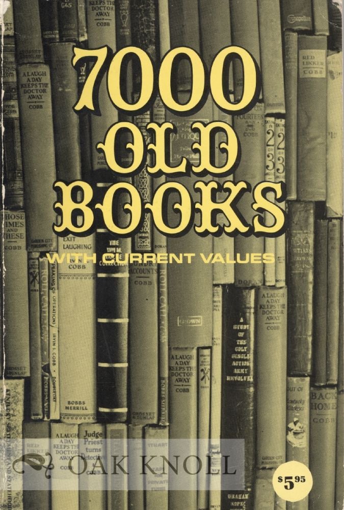 Order Nr. 12271 7000 OLD BOOKS WITH CURRENT VALUES. Bill Schroeder.