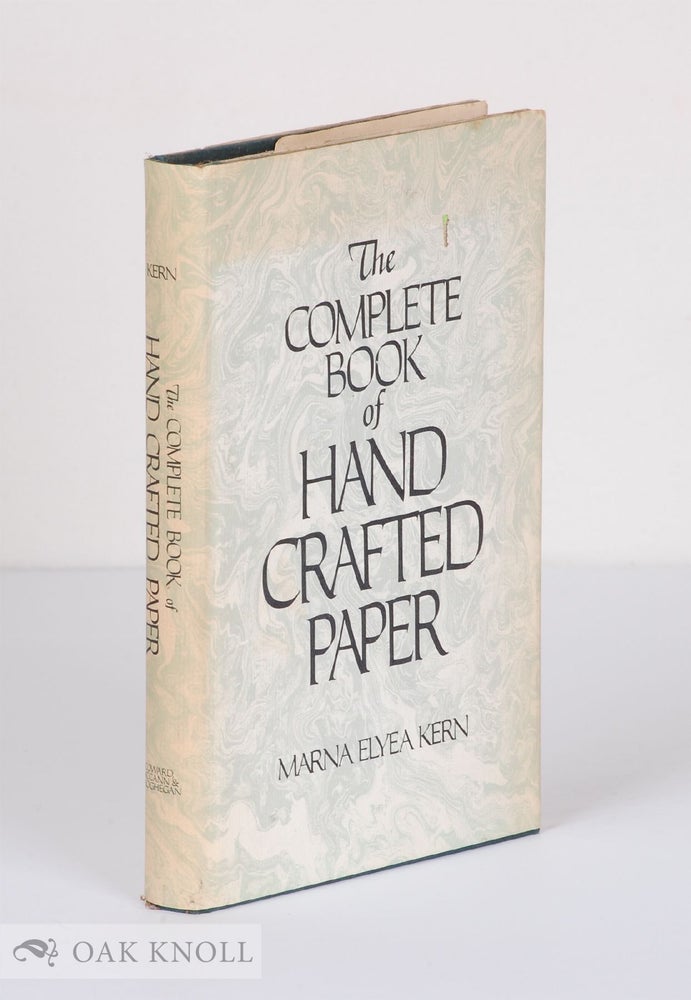 Order Nr. 12362 THE COMPLETE BOOK OF HANDCRAFTED PAPER. Marna Elyea Kern.