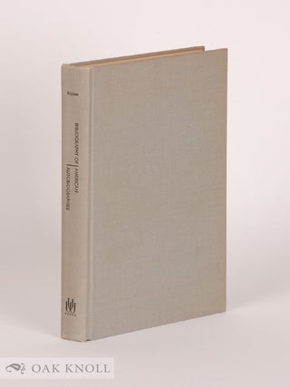 Order Nr. 12376 A BIBLIOGRAPHY OF AMERICAN AUTOBIOGRAPHIES. Louis Kaplan