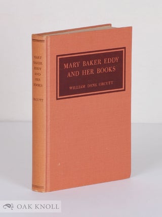 Order Nr. 12656 MARY BAKER EDDY AND HER BOOKS. Willima Dana Orcutt