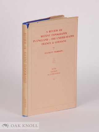 Order Nr. 12856 REVIEW OF RECENT TYPOGRAPHY IN ENGLAND, THE UNITED STATES FRANCE & GERMANY. With...