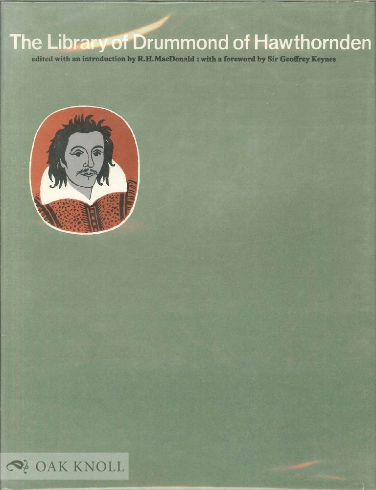 Order Nr. 13028 THE LIBRARY OF DRUMMOND OF HAWTHORNDEN. Robert H. Macdonald.