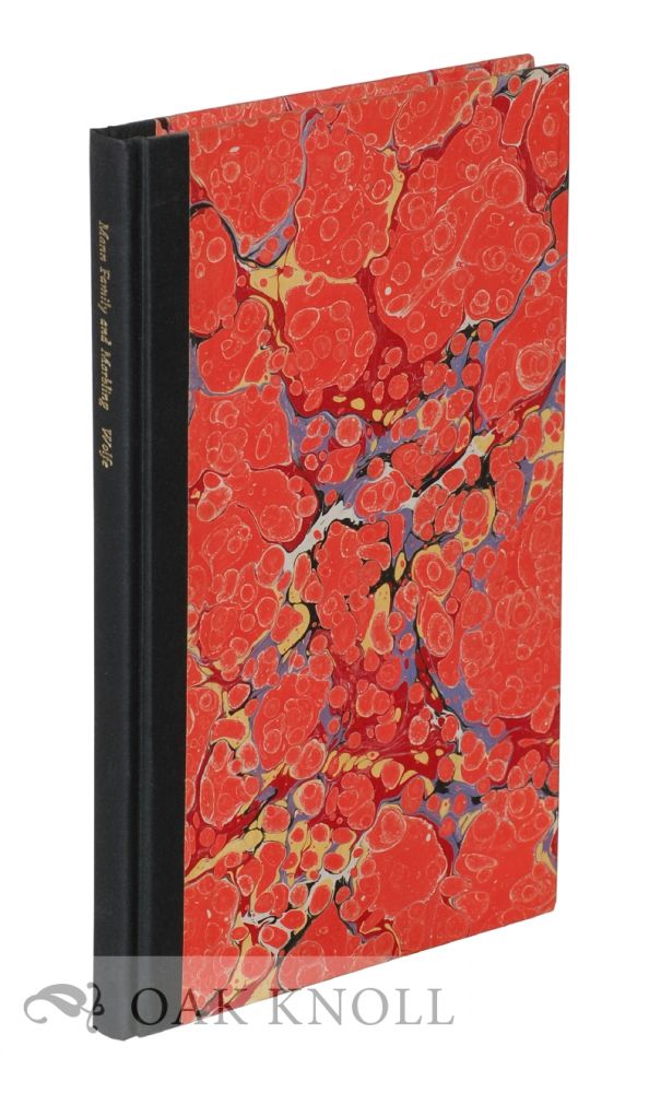 Order Nr. 13403 THE ROLE OF THE MANN FAMILY OF DEDHAM, MASSACHUSETTS IN THE MARBLING OF PAPER IN NINETEENTH-CENTURY AMERICA AND IN THE PRINTING OF MUSIC, THE MAKING OF CARDS, AND OTHER BOOKTRADE ACTIVITIES. Richard J. Wolfe.