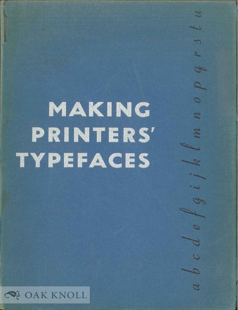 Order Nr. 13615 MAKING PRINTERS' TYPEFACES. R. Hunter Middleton.